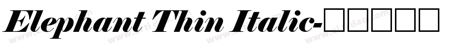 Elephant Thin Italic字体转换
